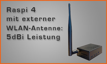 Projekt 'Raspi 4 - WLAN-optimiert'