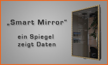 Projekt 'Smart Mirror'